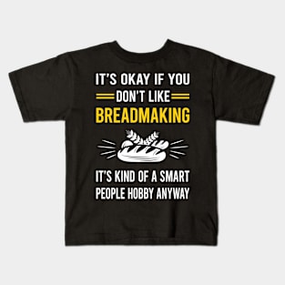 Smart People Hobby Breadmaking Bread Making Kids T-Shirt